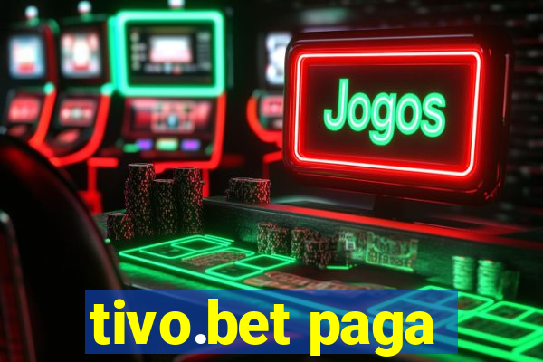 tivo.bet paga